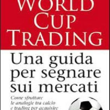 World cup trading. Una guida per segnare sui mercati