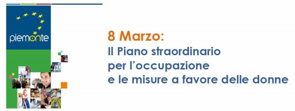 IL PIANO STRAORDINARIO PER L’OCCUPAZIONE E LE MISURE A FAVORE DELLE DONNE