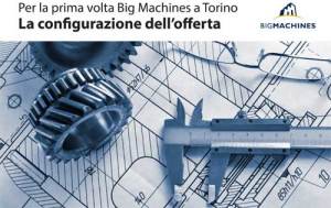 Per la prima volta Big Machines a Torino – La configurazione dell’offerta
